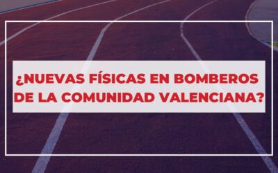 ¿Nuevas Pruebas Físicas para las Oposiciones de Bombero en la Comunidad Valenciana?